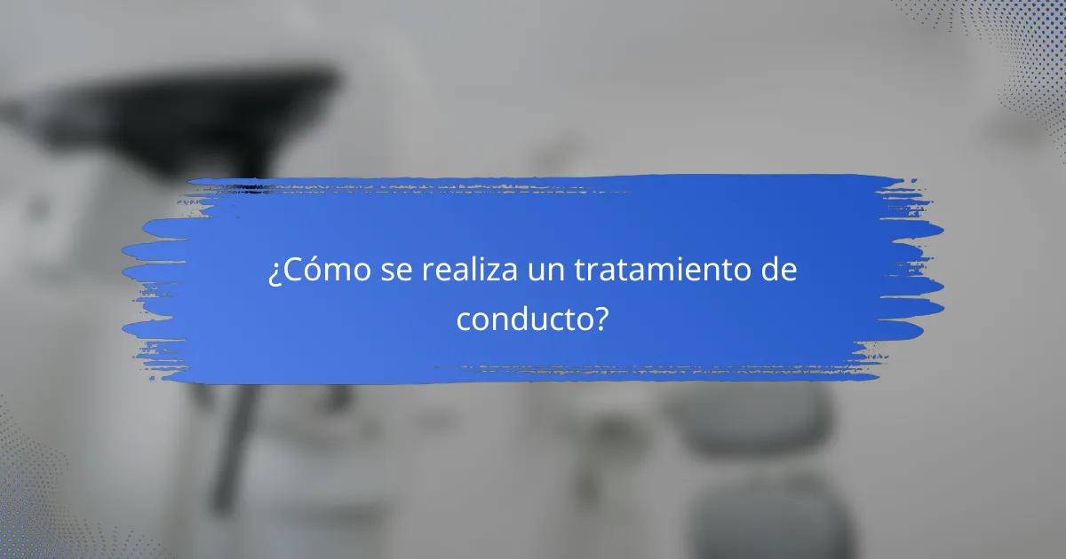 ¿Cómo se realiza un tratamiento de conducto?